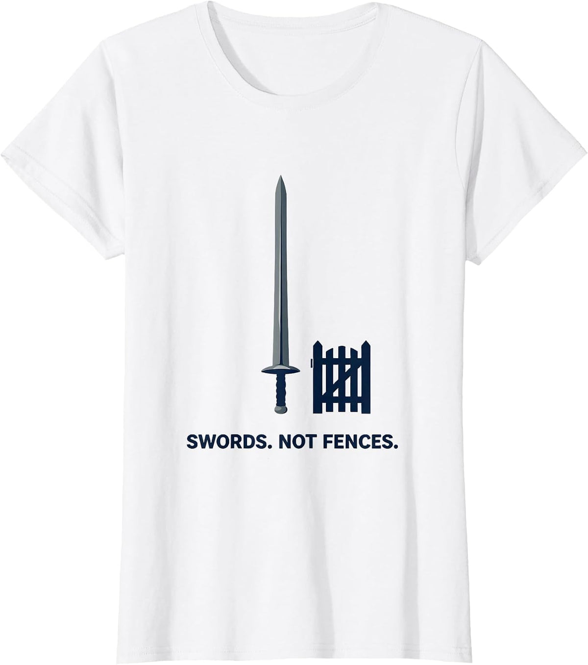 Women's Swords Not Fences Funny Fencing Sword Stab Humor T-Shirt - White