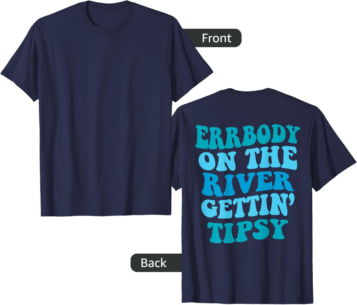 Everybody on the river gettin tipsy, Floating the river T-Shirt - Navy Blue