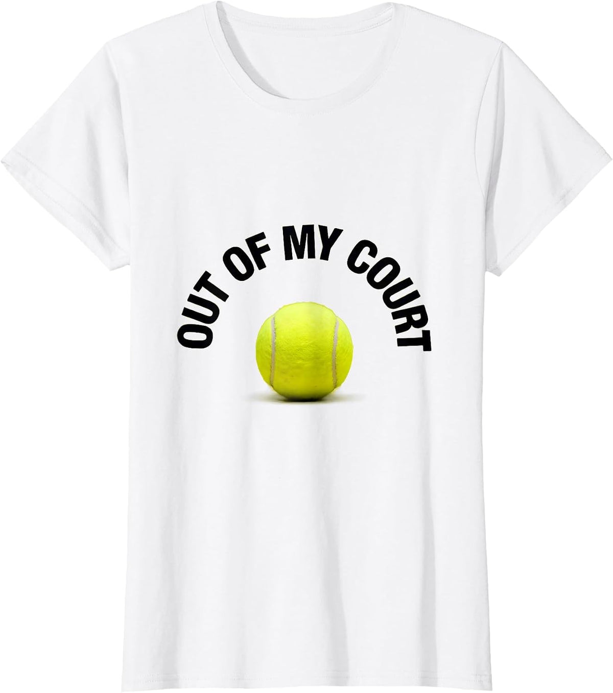 Out of My Court Funny Tennis Design T-Shirt - White