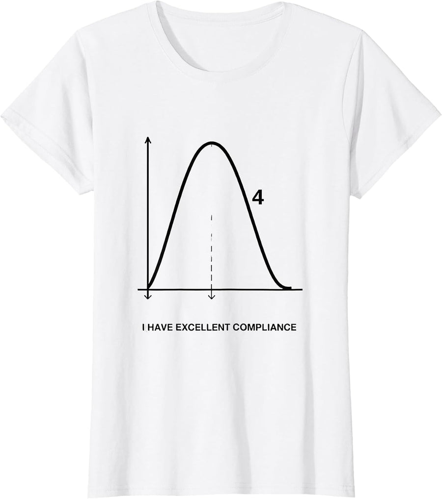 Women's I Have Excellent Compliance Funny Respiratory Therapist RT T-Shirt - White