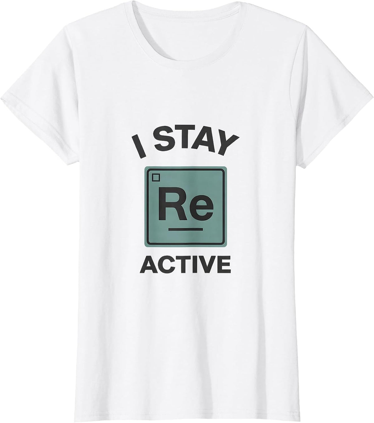I Stay Reactive Minimalist Science Humor Chemistry Teacher T-Shirt - White