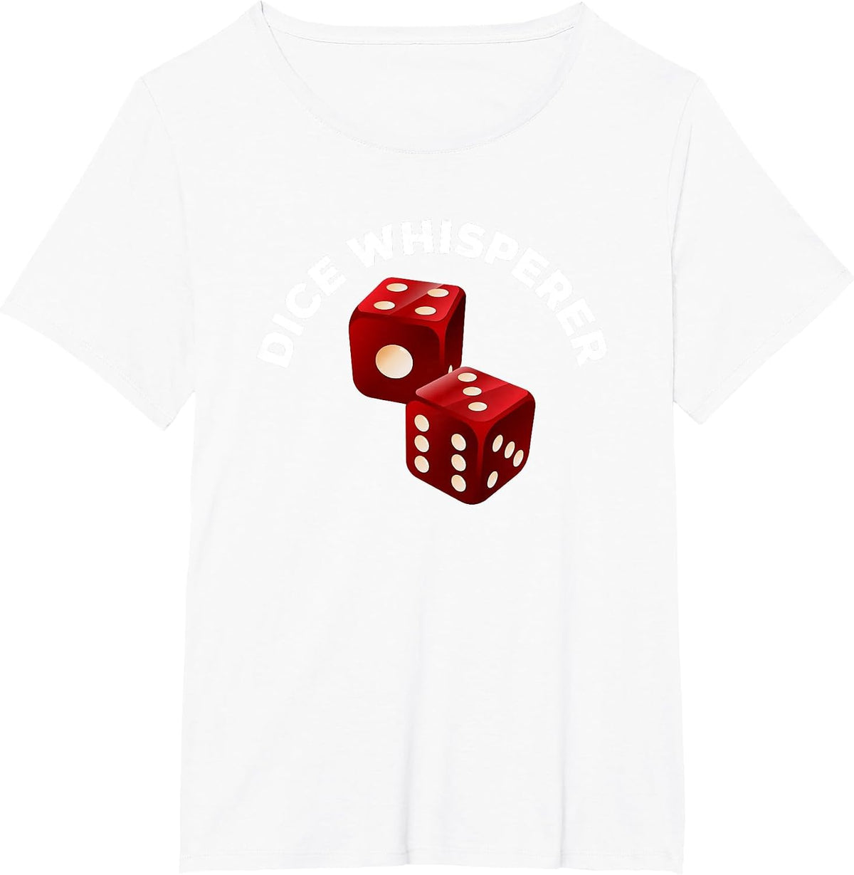 Dice Whisperer Funny Craps Game Casino Player Vegas Gambling T-Shirt - White