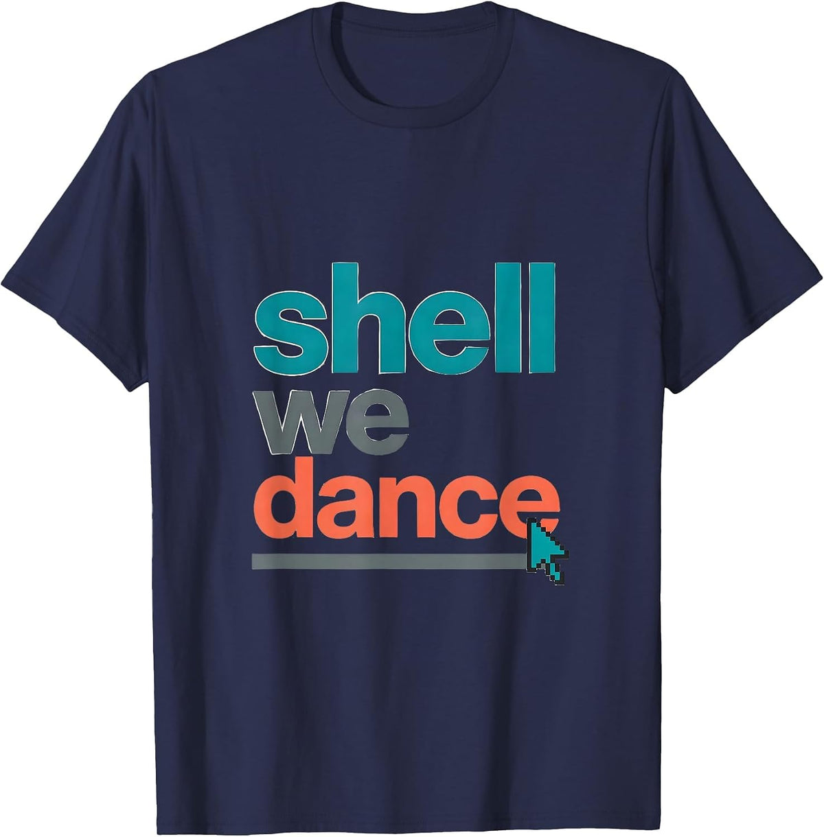 Men's Shell We Dance Funny Linux Nerd Humor Open Source Programmer T-Shirt - Navy Blue