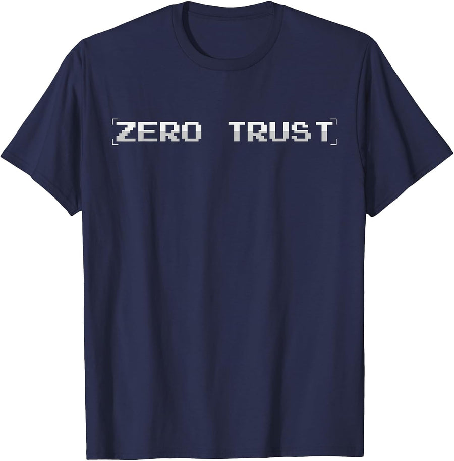 Zero Trust, Cybersecurity, IT Developer Cyber Security T-Shirt - Navy Blue