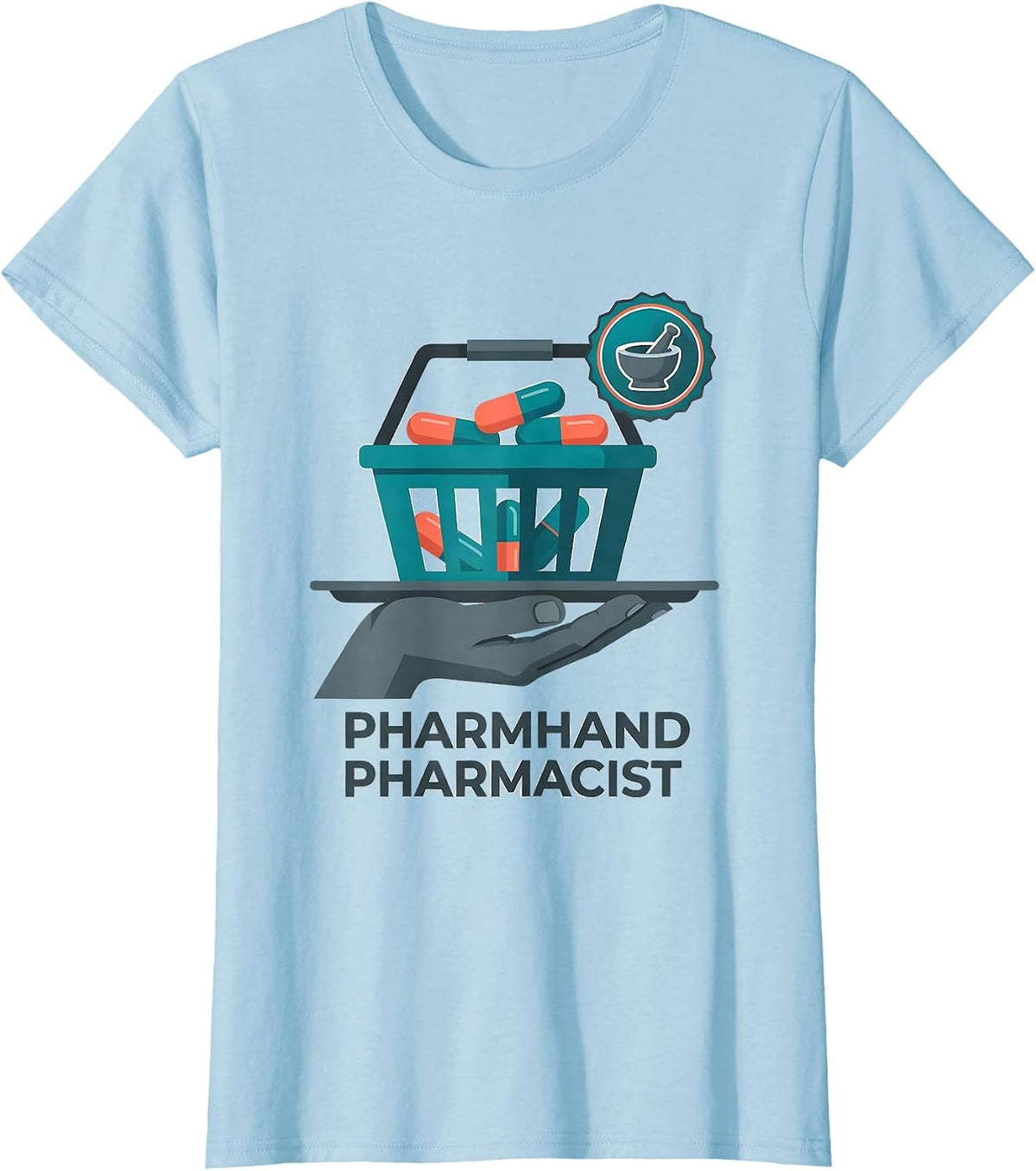 Pharmhand Pharmacist Funny Pharmacy Tech Occupation Humor T-Shirt - Baby Blue