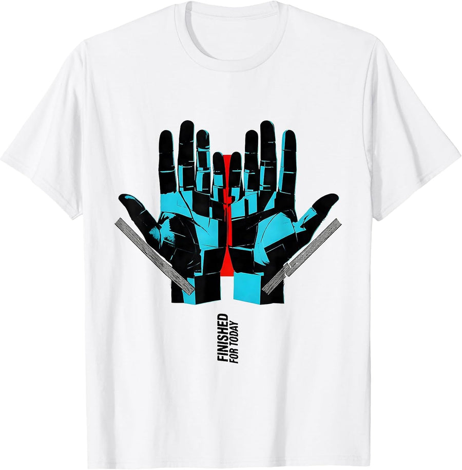 Men's Finished For Today Funny ASL Sign Language Teacher Classroom T-Shirt - White