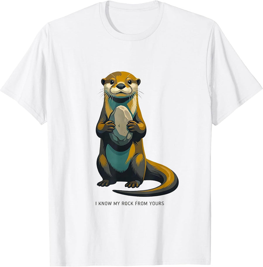 I Know My Rock From Yours Funny Otter Lover Gift Casual Wear T-Shirt - White