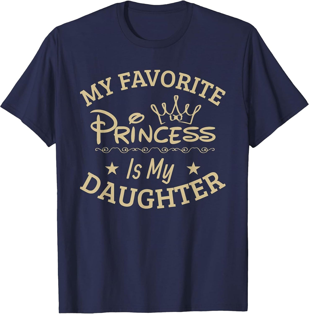 My Favorite Princess is My Daughter, Cool Moms/Cool Dad T-Shirt - Navy Blue