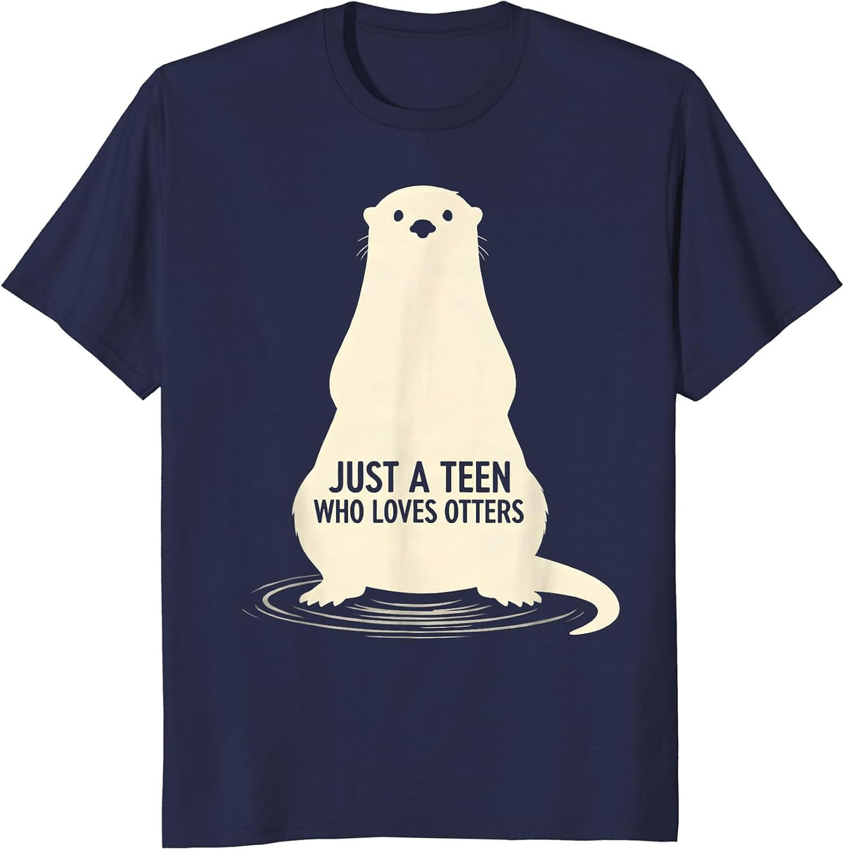 Men's Just A Teen Who Loves Otters Funny Otter Lover Gifts T-Shirt - Navy Blue