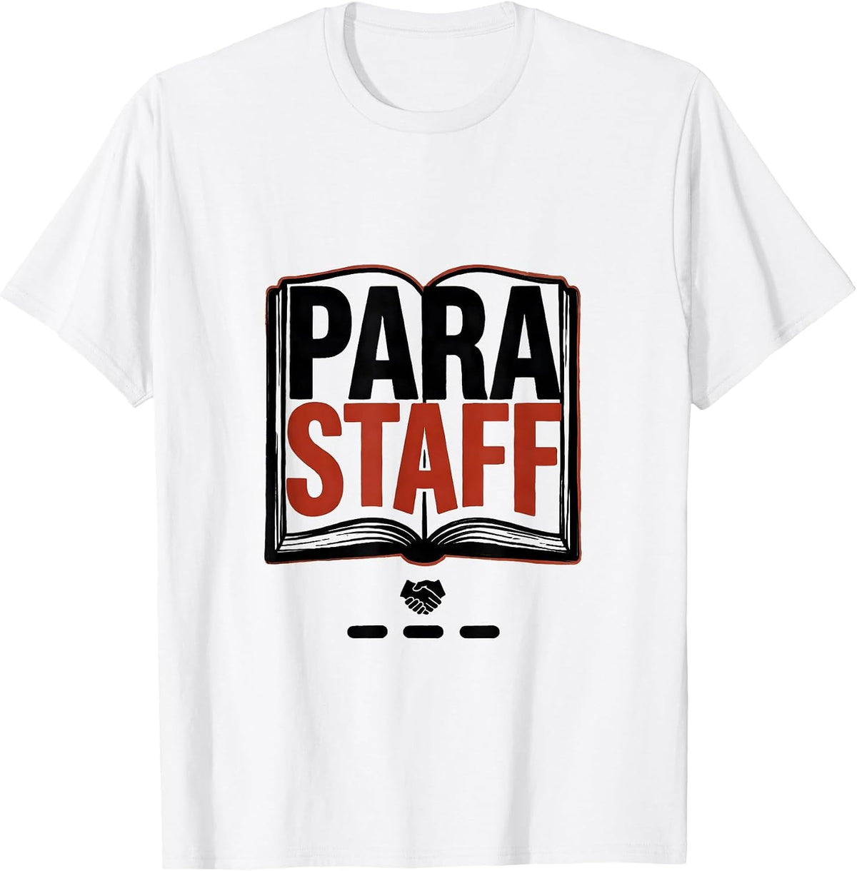 Men's Para Staff Heartfelt Paraprofessional Teacher Appreciation T-Shirt - White