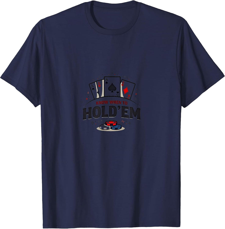Gambling Wisdom: Know When to Hold 'Em Poker Quote T-Shirt - Navy Blue