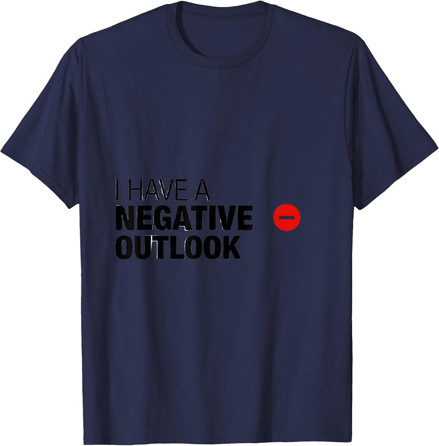 I Have A Negative Outlook Funny Science Humor Geek Nerd Gift T-Shirt - Navy Blue