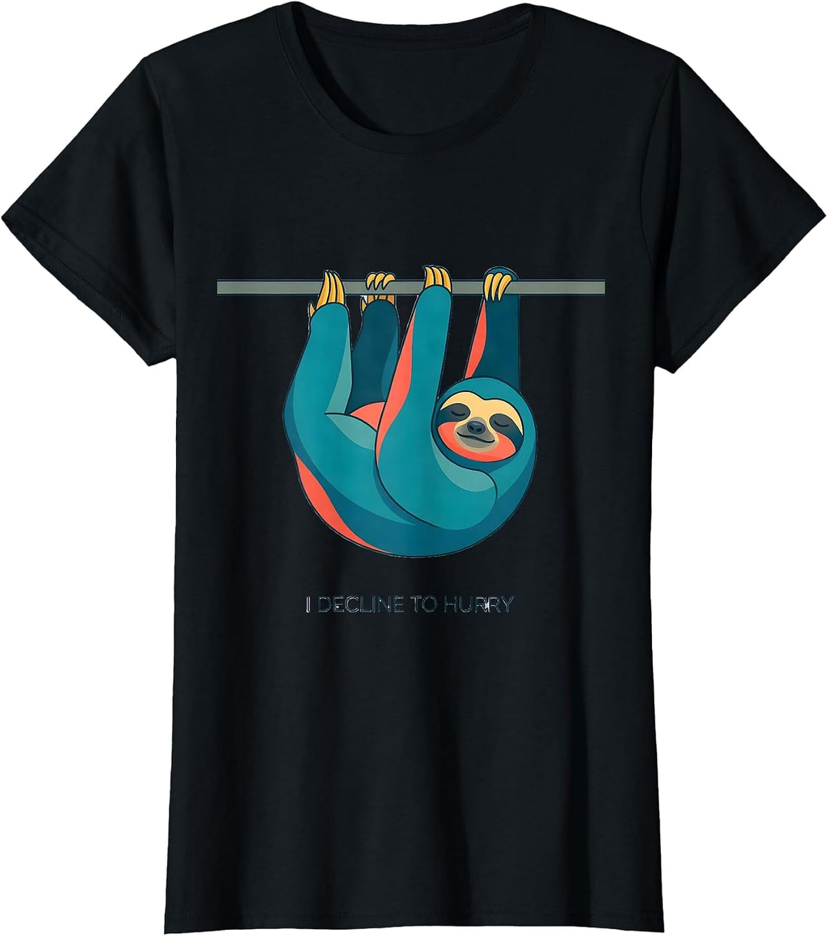 Women's I Decline To Hurry Funny Sloth Lazy Humor Gift T-Shirt - Black