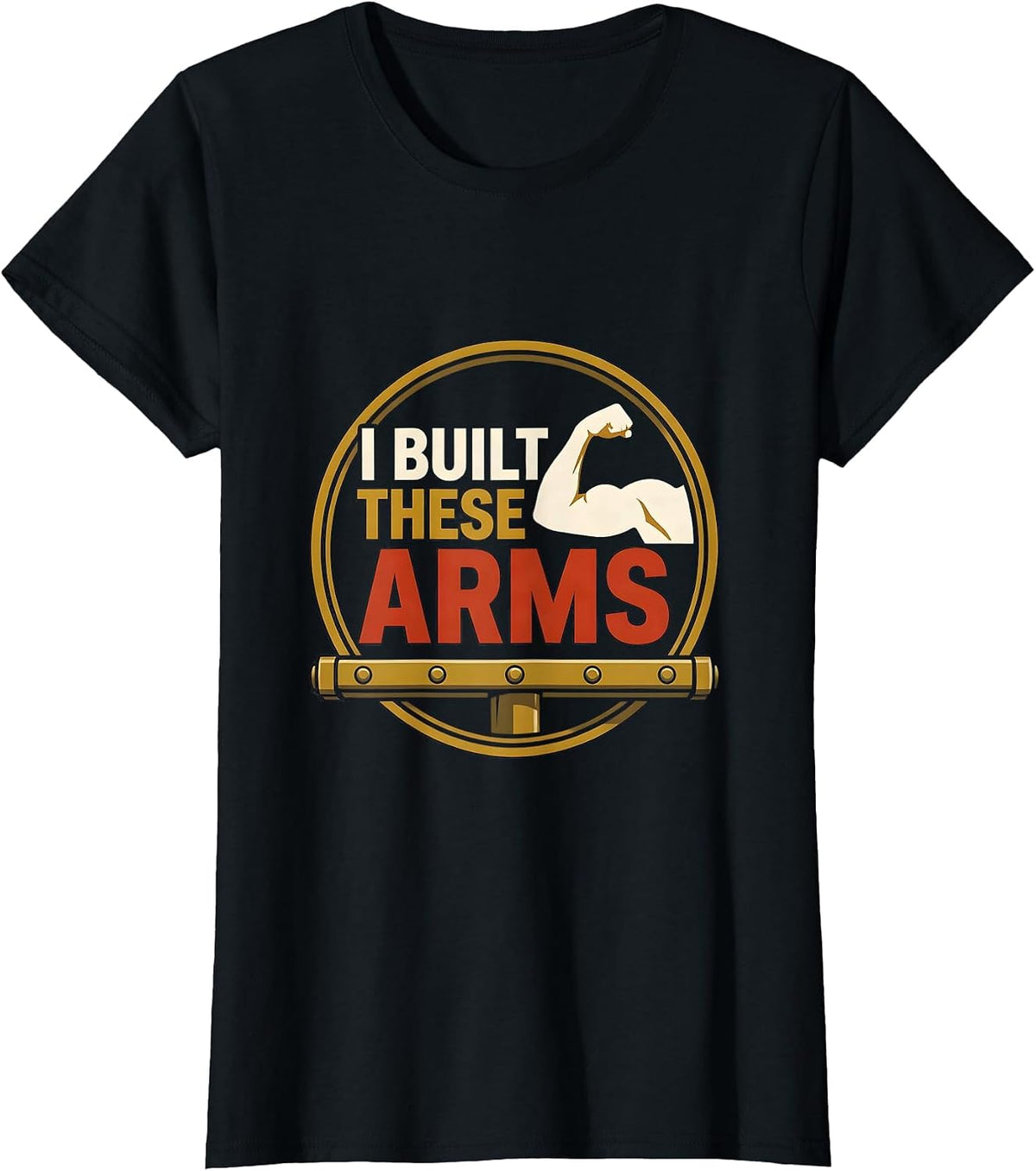 I Built These Arms Funny Gym Muscle Graphic Weightlifting T-Shirt - Black