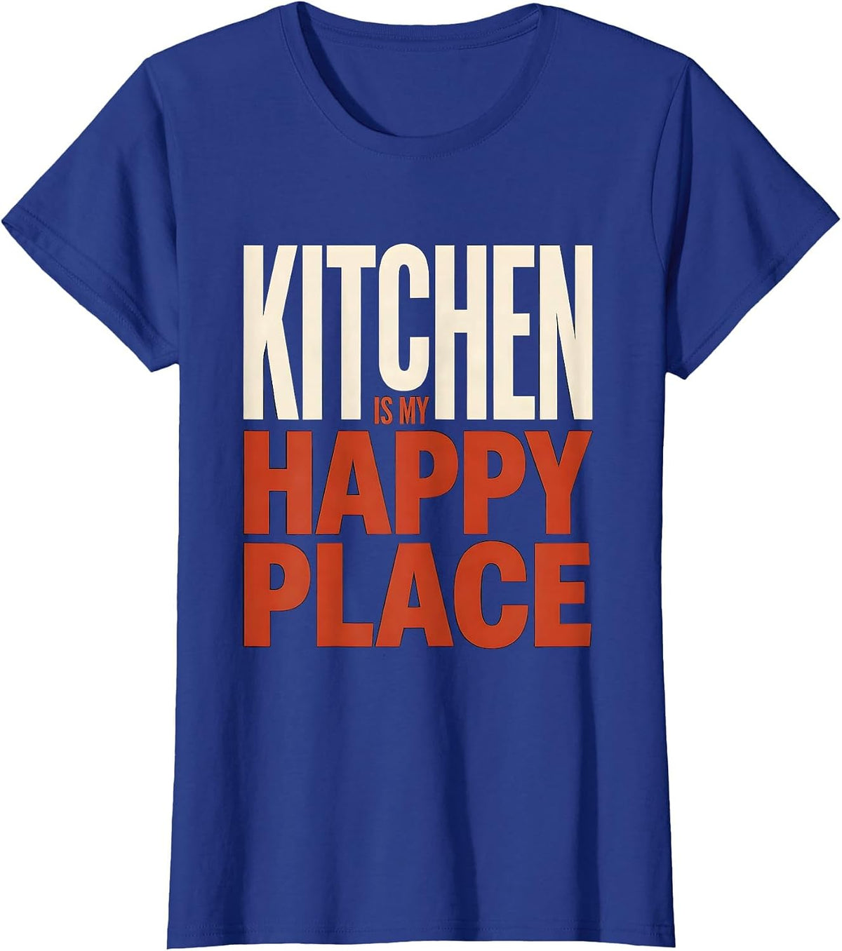 Women's Kitchen Is My Happy Place Chef Design T-Shirt - Royal Blue