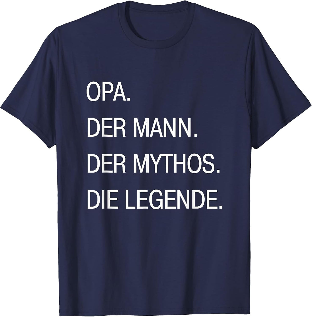 Opa German Grandpa Man Myth Legend T-Shirt - Navy Blue