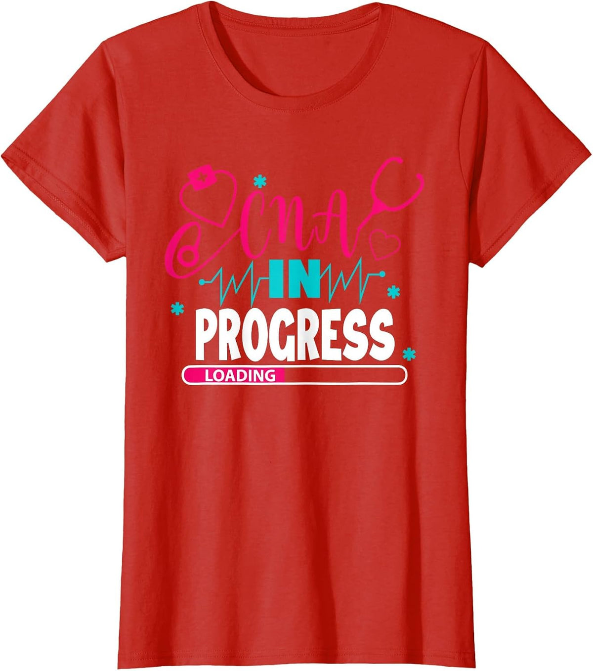 CNA in Progress Nursing School Student Future Nurse Life T-Shirt - Red