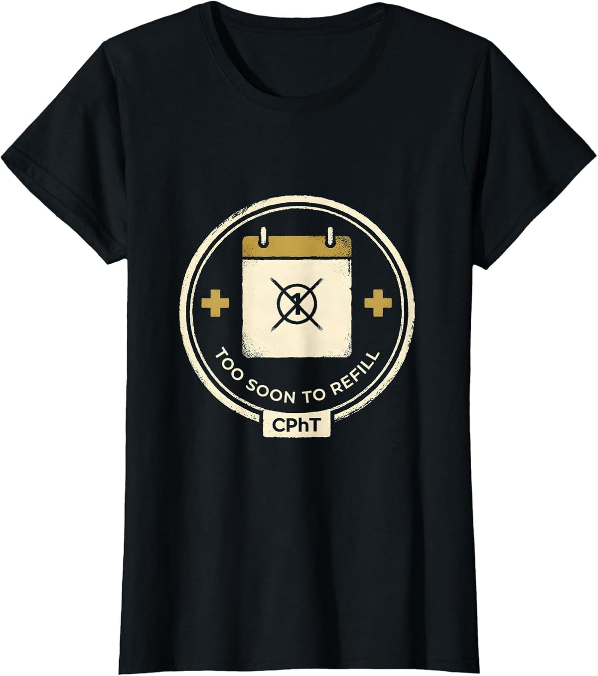 Too Soon To Refill, CPhT Funny Pharmacy Tech Humor T-Shirt - Black
