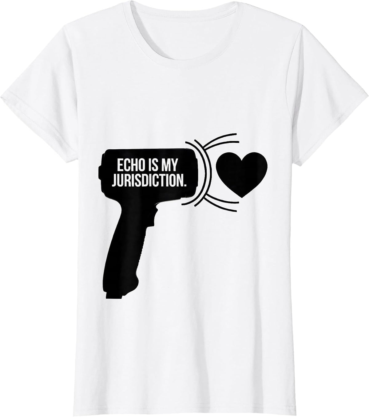 Echo Is My Jurisdiction Ultrasound Tech Sonographer Pun T-Shirt - White