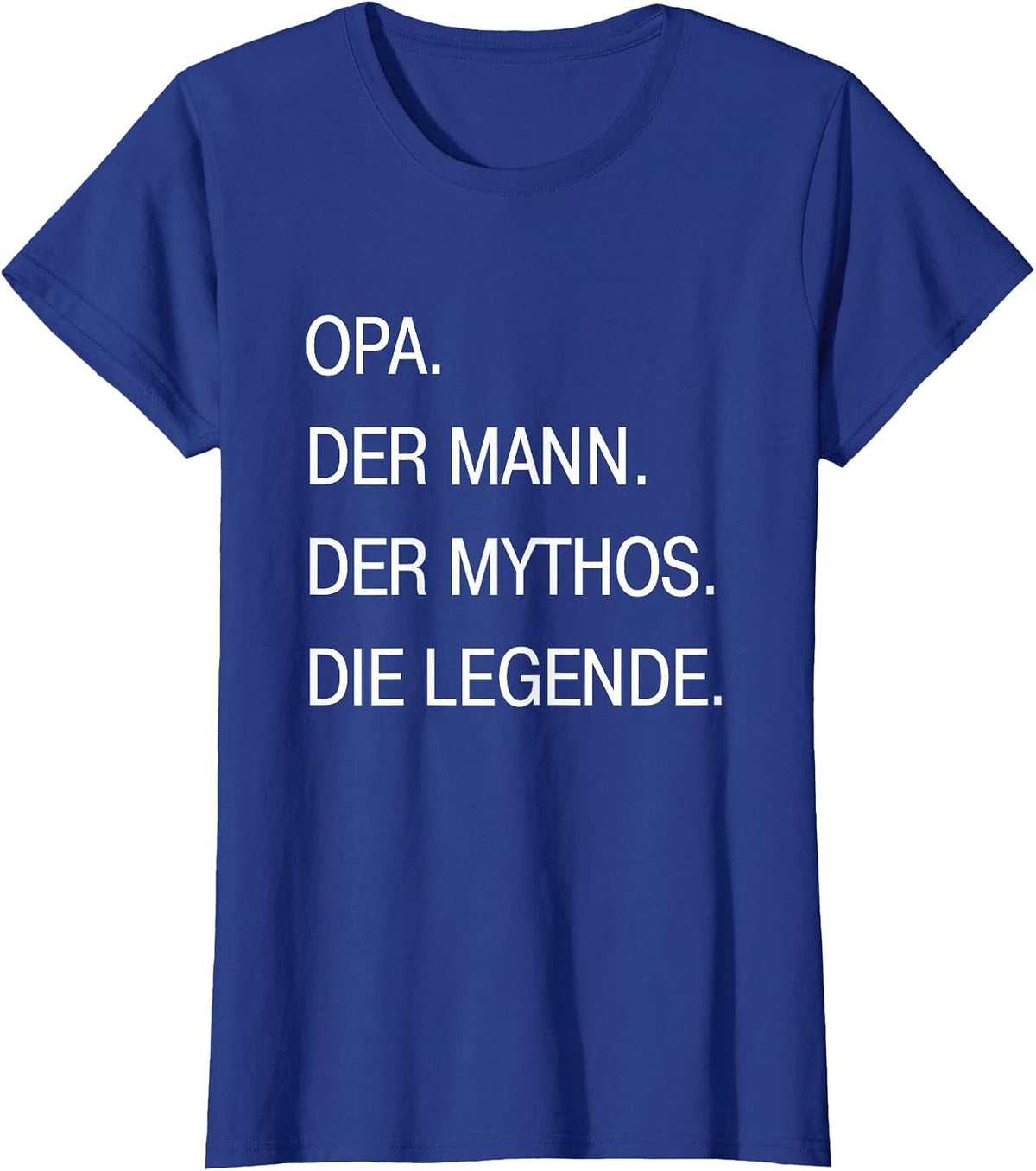 Opa German Grandpa Man Myth Legend T-Shirt - Royal Blue