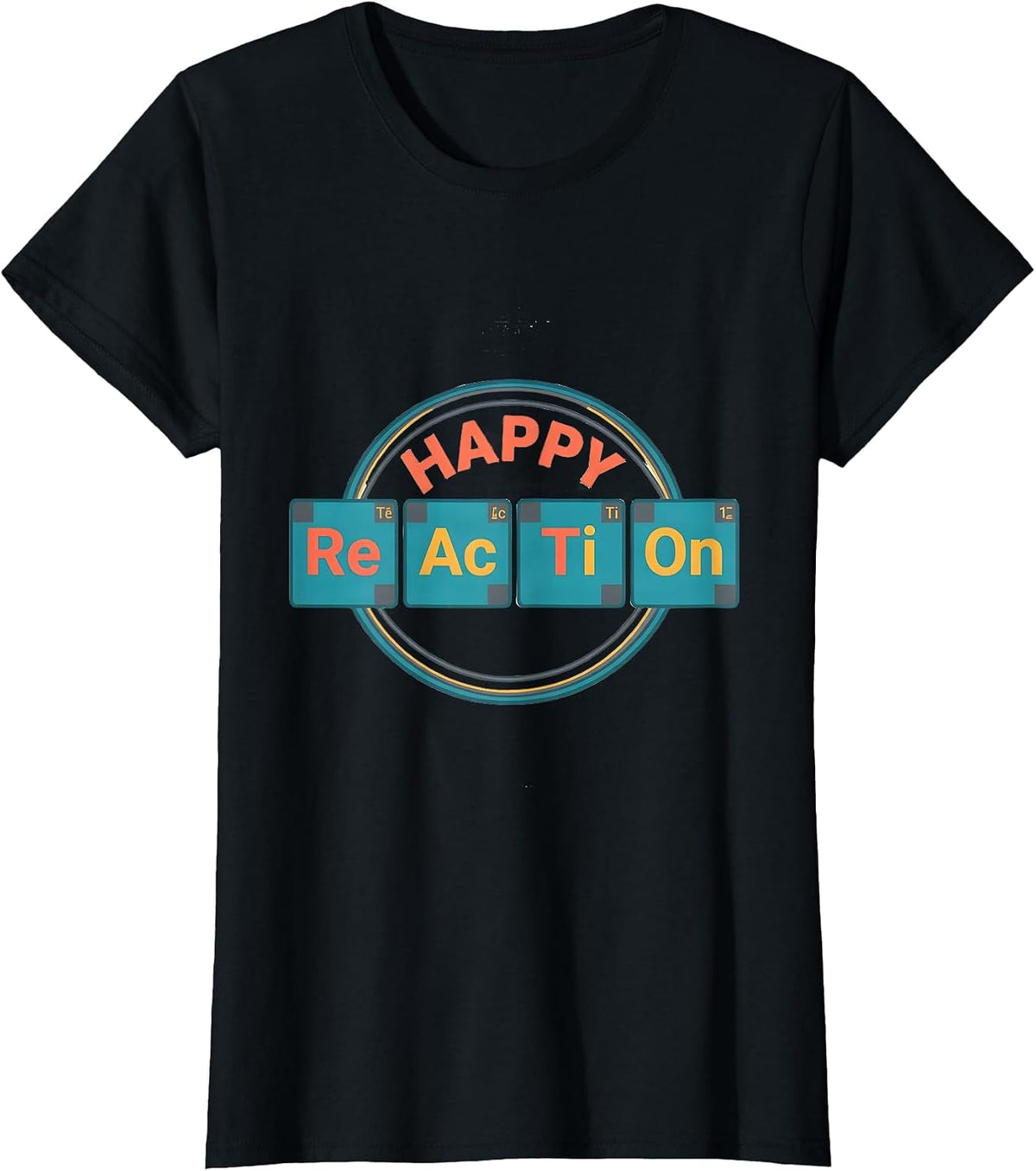 Happy ReActions Funny Chemistry Periodic Table Science T-Shirt - Black