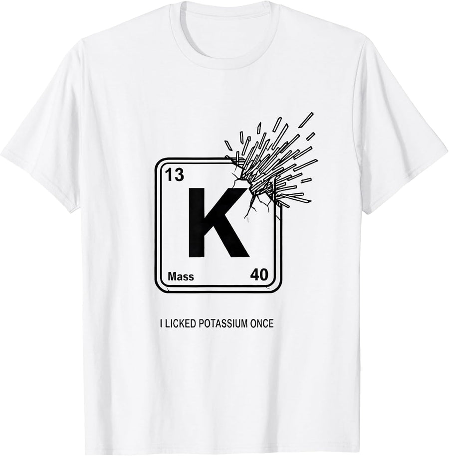 Men's I Licked Potassium Once Funny Science Teacher Chemistry T-Shirt - White