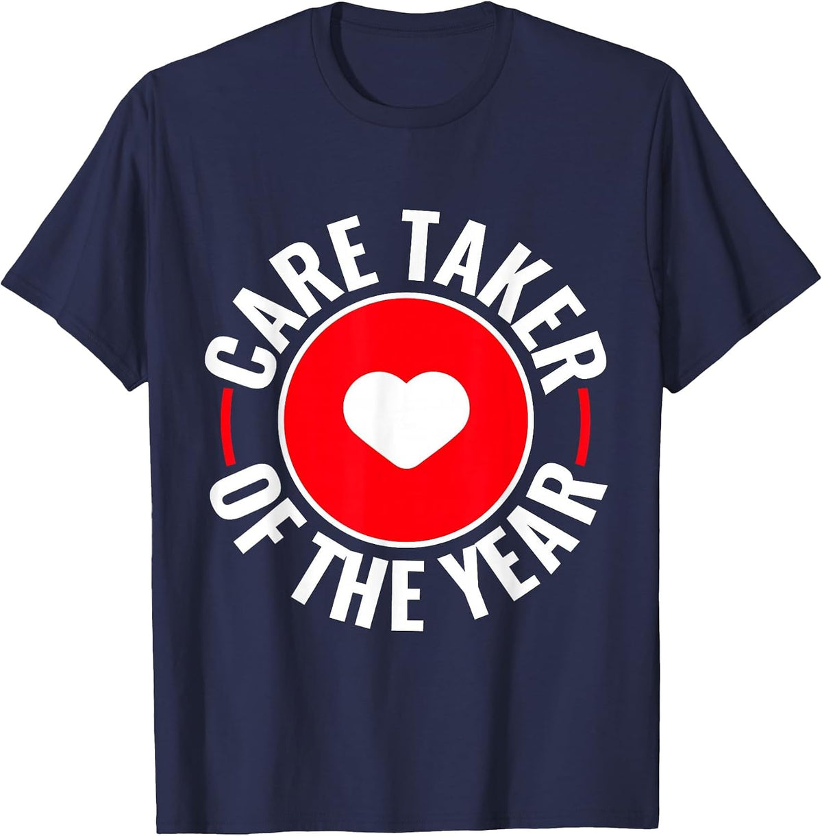 Care Taker of The Year T-Shirt - Navy Blue