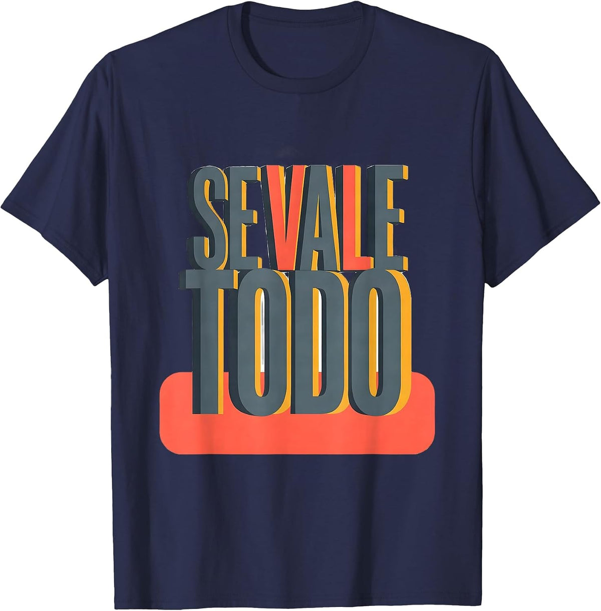Se Vale Todo Funny Mexican Spanish Slang Bilingual Humor T-Shirt - Navy Blue