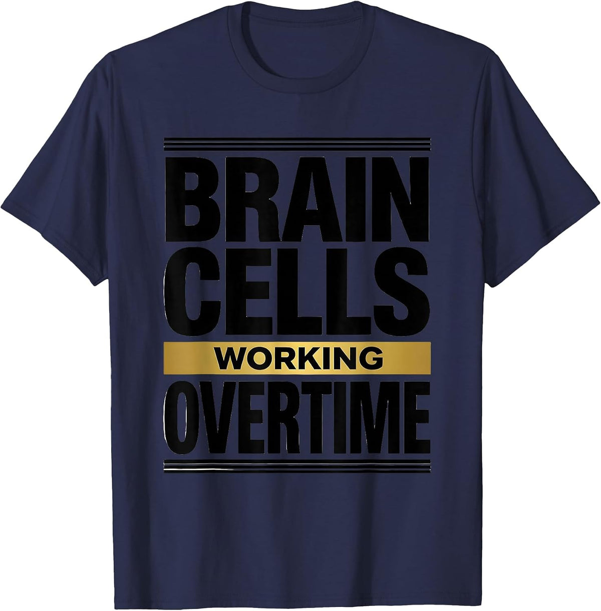 Brain Cells Working Overtime Science Teacher Design T-Shirt - Navy Blue