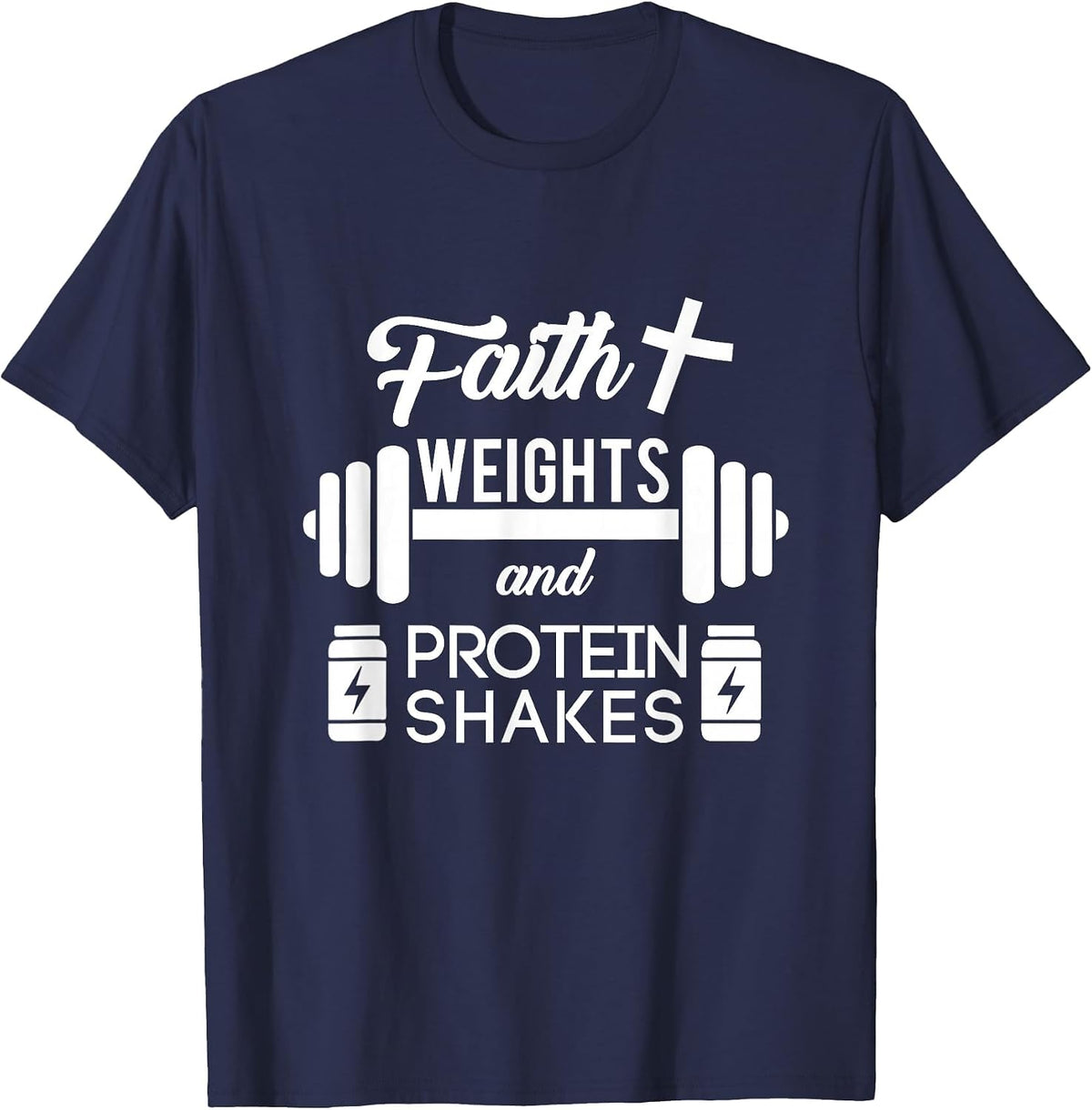 Christian Workout Faith Weigths Protein Shakes T-Shirt - Navy Blue