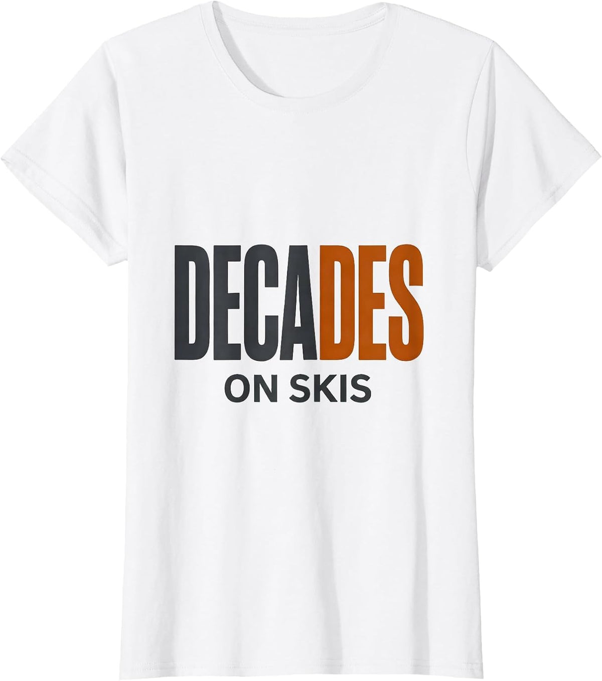 Women's Decades On Skis Funny Skiing Gift For Skiers Vintage T-Shirt - White