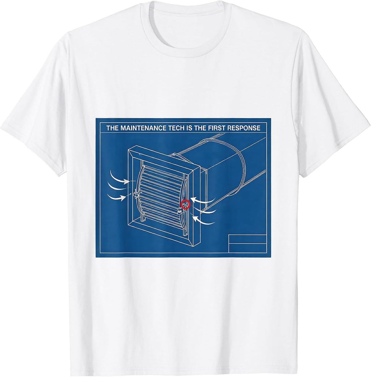 Men's The Maintenance Tech Is The First Response Funny HVAC T-Shirt - White