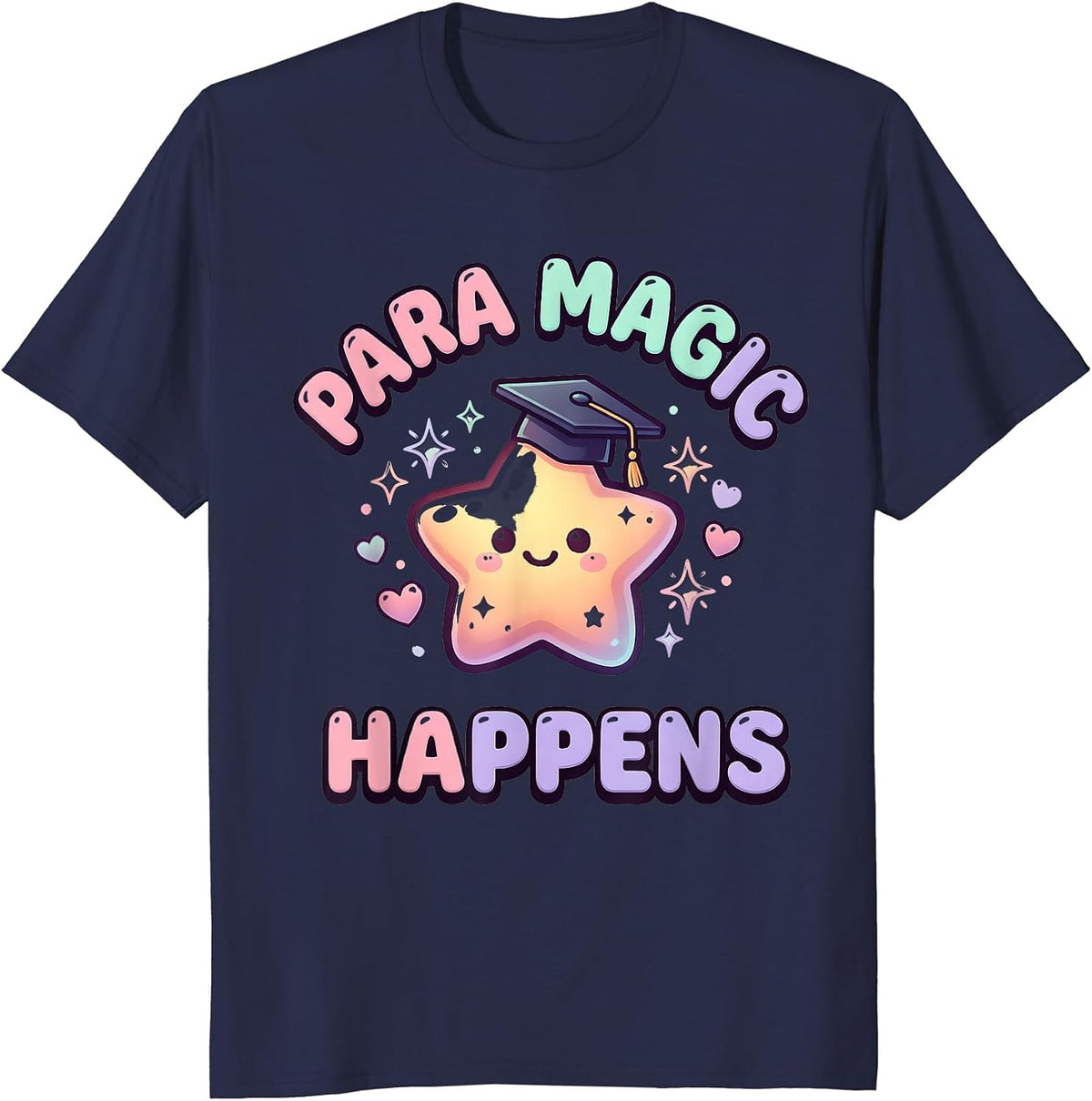 Para Magic Happens Paraprofessional Design T-Shirt - Navy Blue