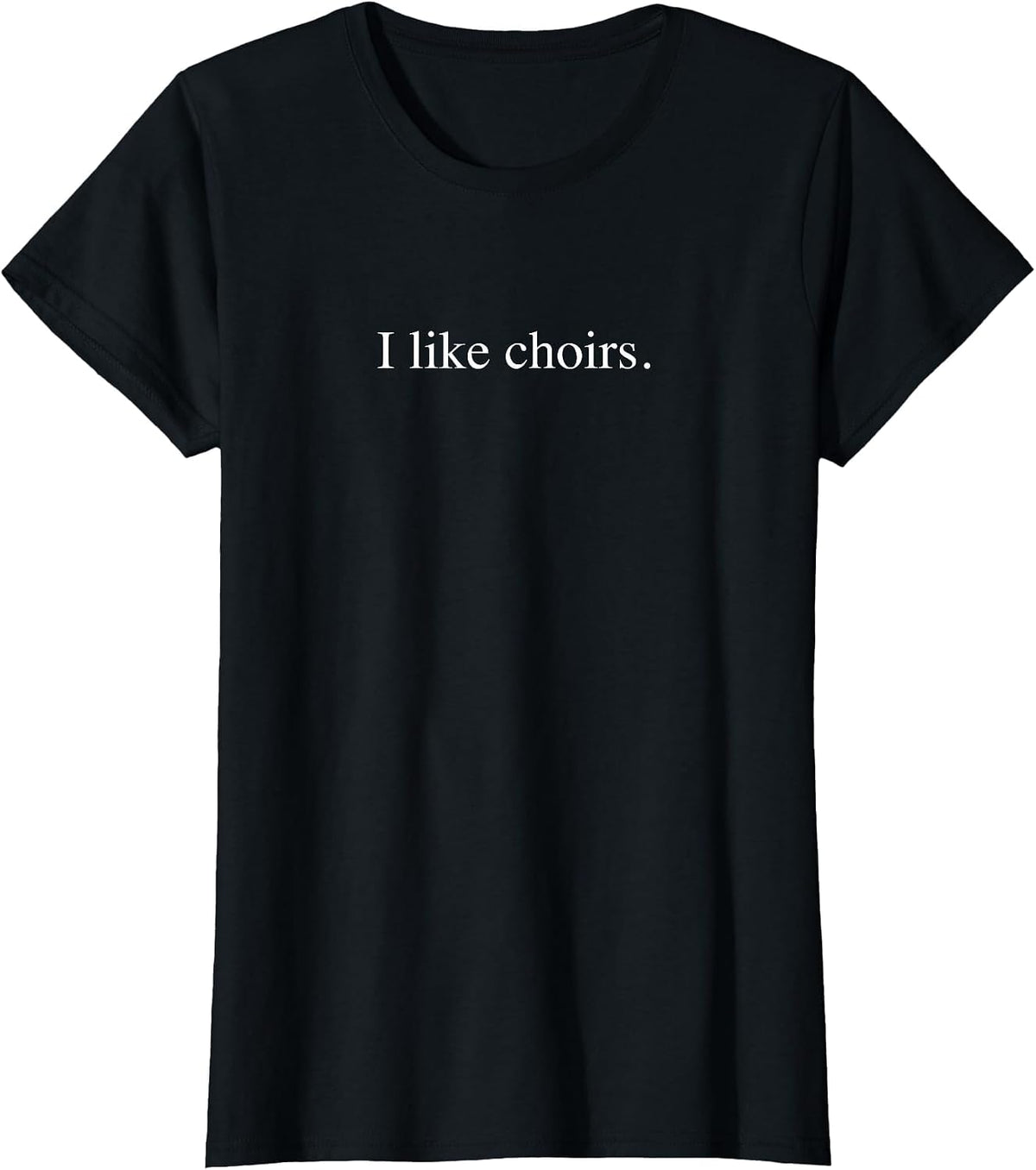 I like choirs T-Shirt - Black