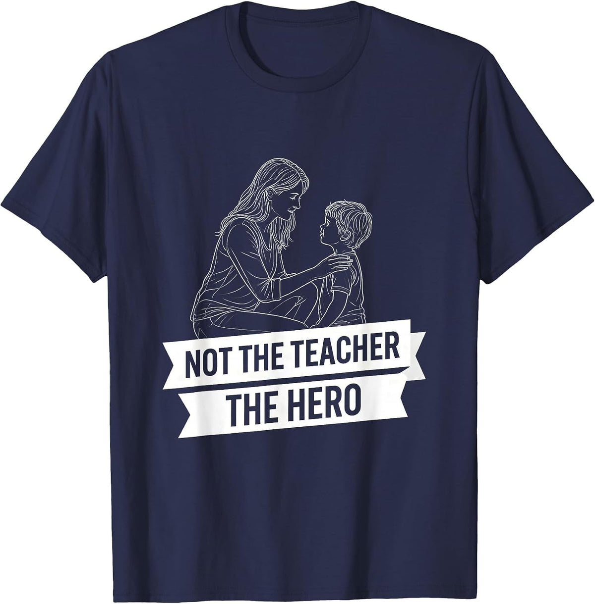 Not the Teacher the Hero Paraprofessional Design T-Shirt - Navy Blue