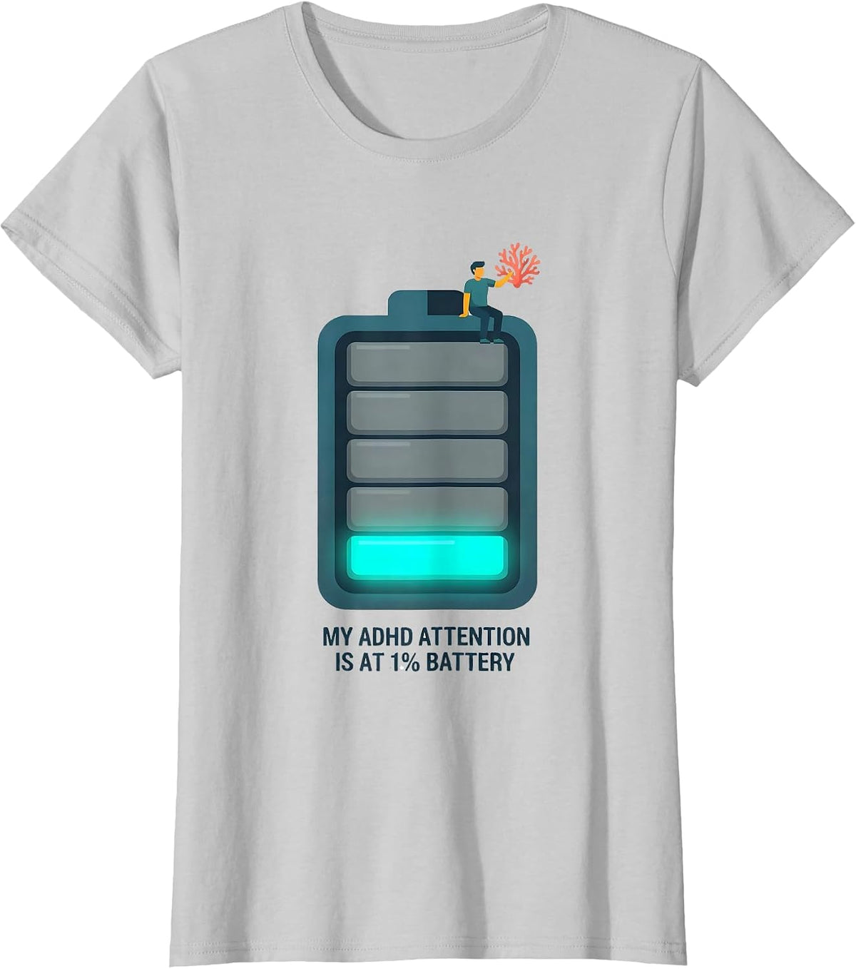 My ADHD Attention Is At 1% Battery Funny Neurodiversity Meme T-Shirt - Silver Grey