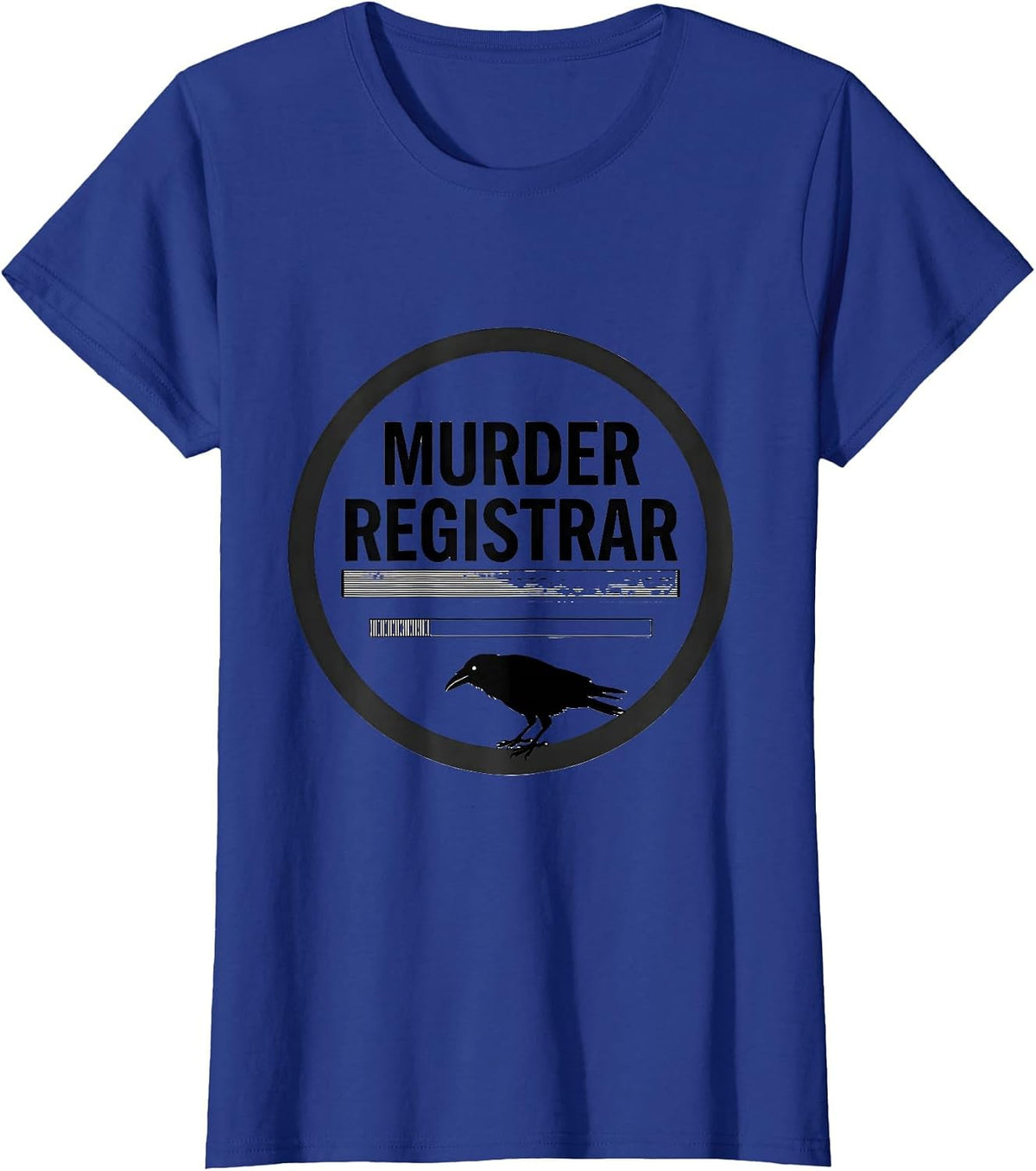 Women's Murder Registrar Funny Crow Dark Humor Gothic Bird Lover T-Shirt - Royal Blue