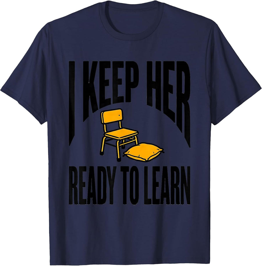 I Keep Her Ready To Learn Funny Paraprofessional Teacher T-Shirt - Navy Blue