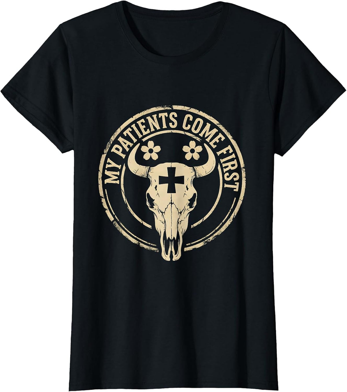 Women's My Patients Come First Medical Assistant Design T-Shirt - Black