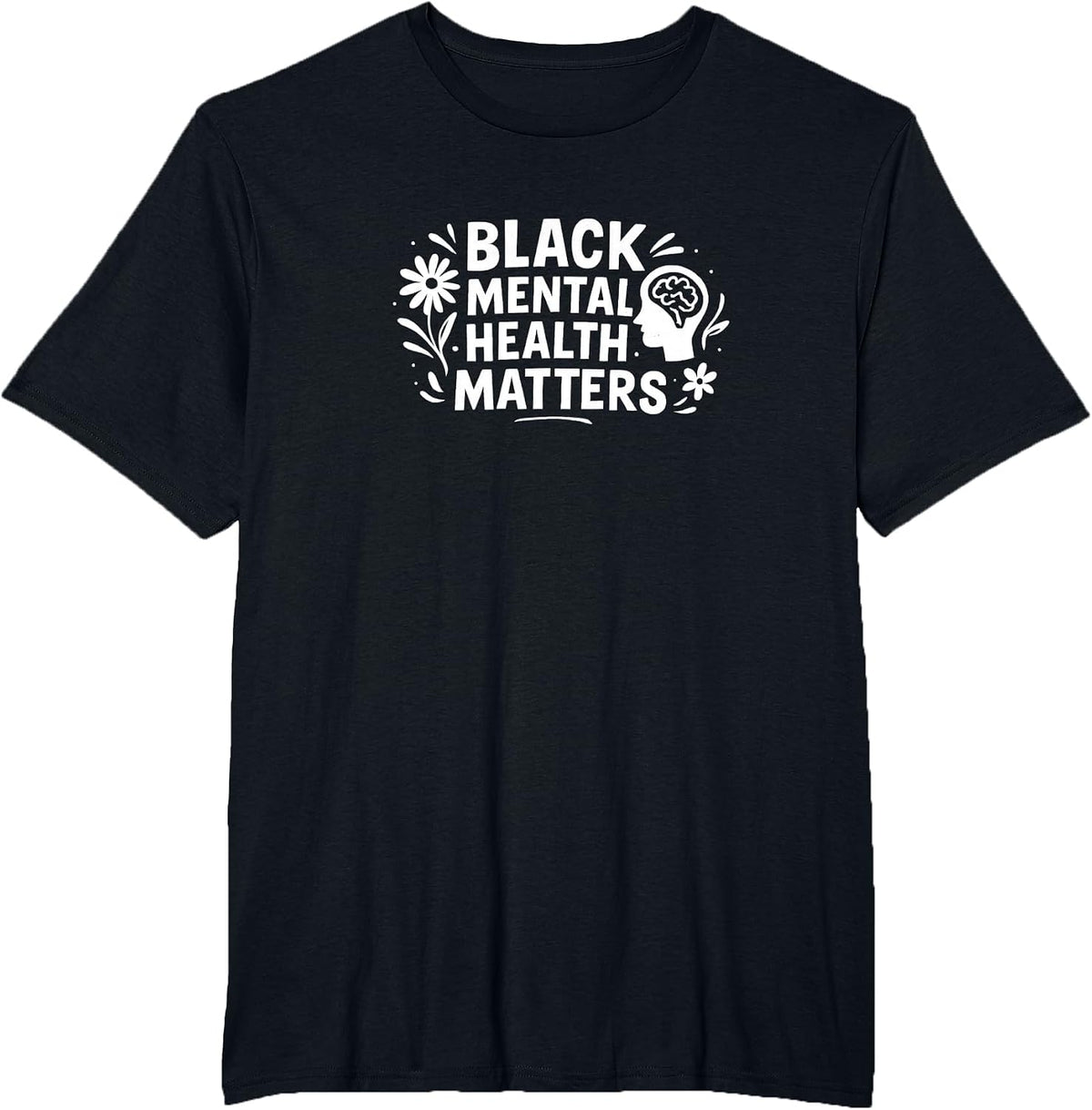 Black Mental Health Matters - T-Shirt - Black
