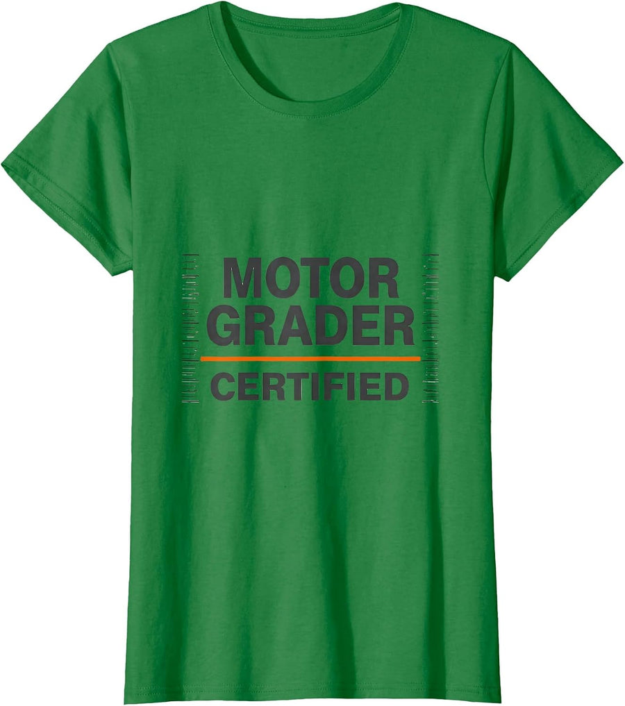Women's Motor Grader Certified Heavy Equipment Operator Workplace T-Shirt - Kelly Green