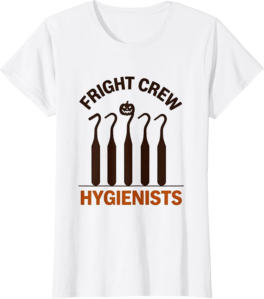 Women's Fright Crew Hygienists Funny Dental Hygienist Halloween T-Shirt - White