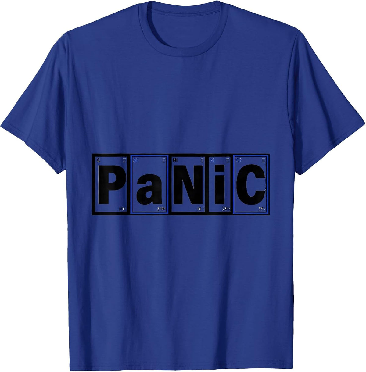 PaNiC Funny Chemistry Periodic Table Wordplay Science T-Shirt - Royal Blue