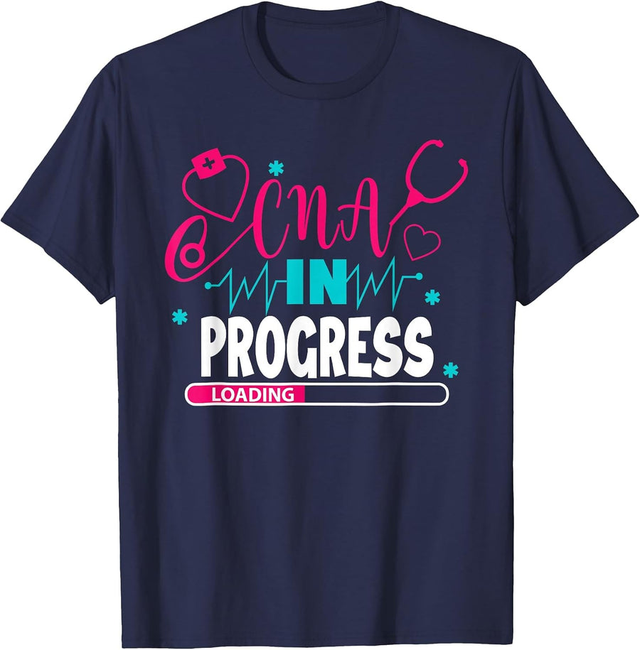 CNA in Progress Nursing School Student Future Nurse Life T-Shirt - Navy Blue