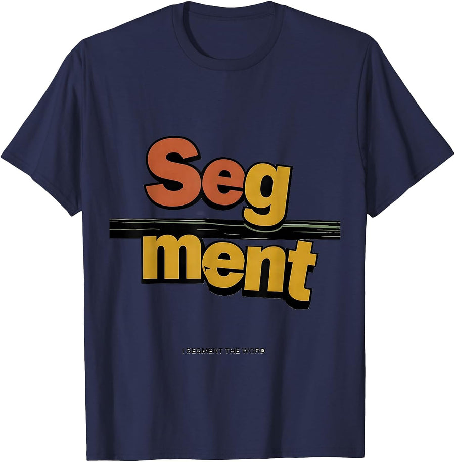 I Segment The Word Funny Dyslexia Teacher SPED Specialist T-Shirt - Navy Blue