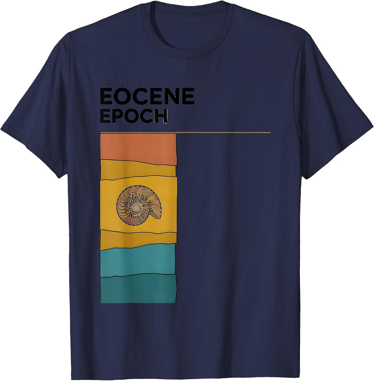 Eocene Epoch Funny Rock Collector Geologist Humor T-Shirt - Navy Blue