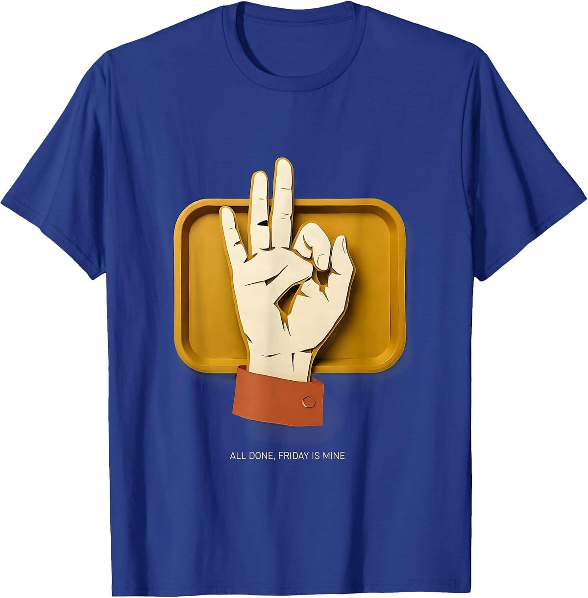 All Done Friday Is Mine Paper Cutout ASL Teacher Inclusion T-Shirt - Royal Blue