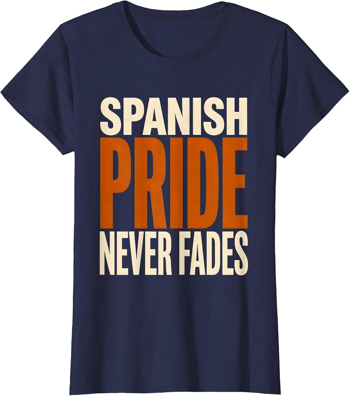 Women's Spanish Pride Never Fades Heritage Month Design T-Shirt - Navy Blue