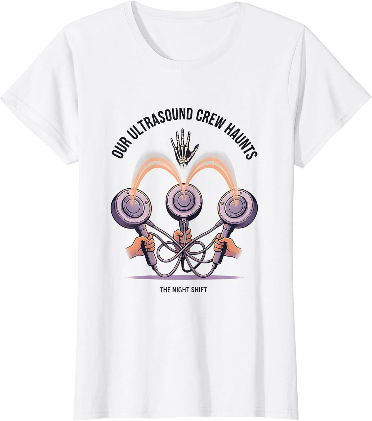 Our Ultrasound Crew Haunts The Night Shift Radiology Tech T-Shirt - White