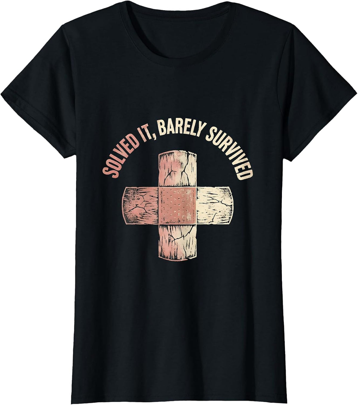 Solved It Barely Survived Problem Solved Design T-Shirt - Black